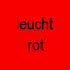 (Leuchtrot)
